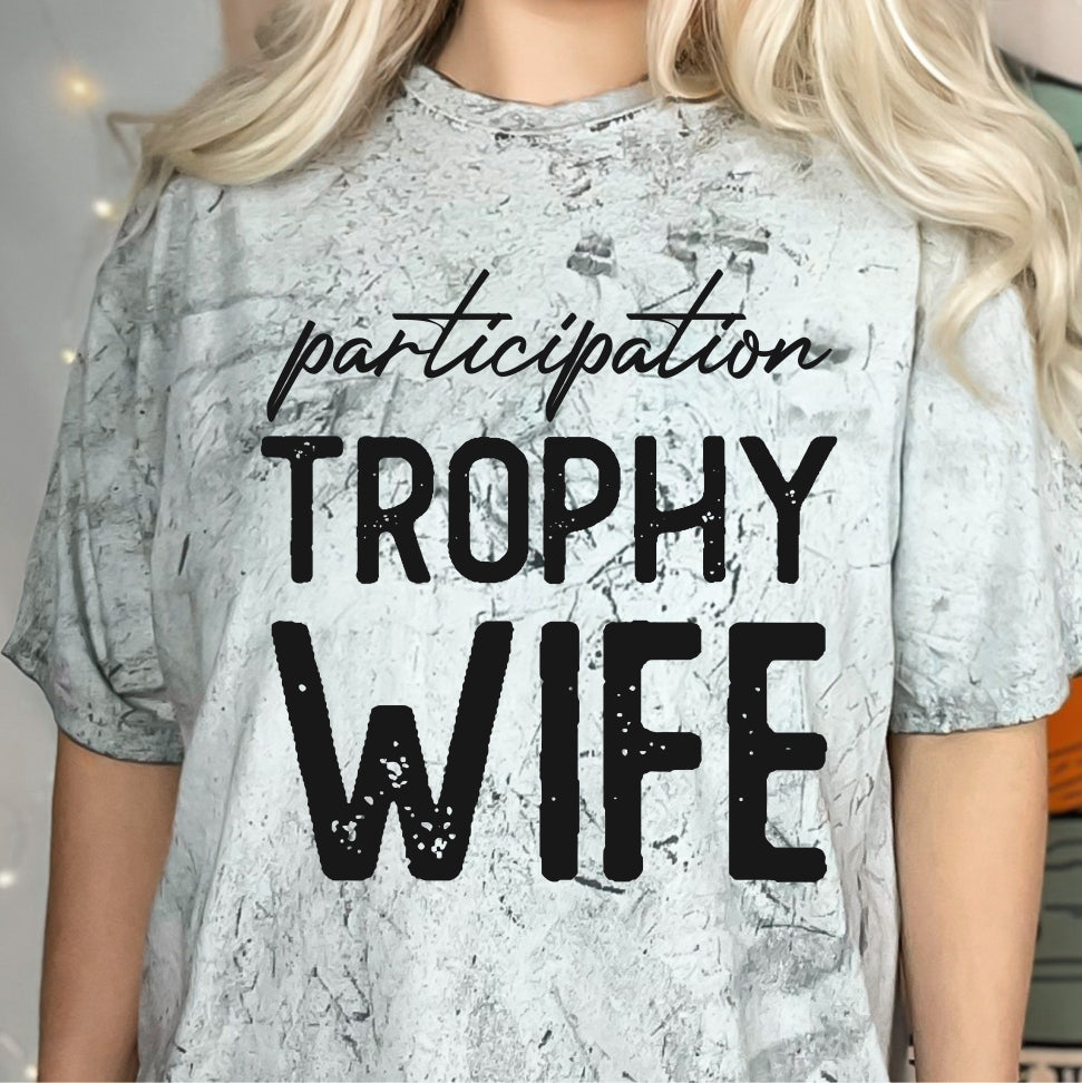 Participation Trophy Wife